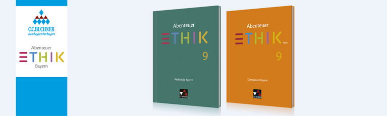Abenteuer Ethik für Bayern Abenteuer Ethik für Bayern