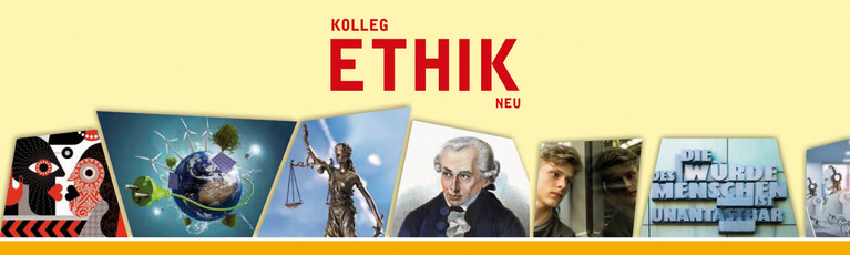 Kolleg Ethik - neu Kolleg Ethik - neu